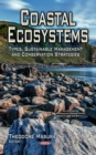 Coastal Ecosystems : Types, Sustainable Management and Conservation Strategies - eBook