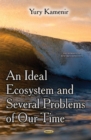 Ideal Ecosystem & Several Problems of Our Time - Book