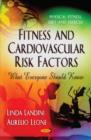 Fitness & Cardiovascular Risk Factors : What Everyone Should Know - Book