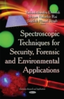 Spectroscopic Techniques for Security, Forensic & Environmental Applications - Book