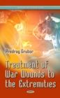 Treatment of War Wounds to the Extremities - eBook