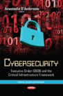 Cybersecurity : Executive Order 13636 & the Critical Infrastructure Framework - Book