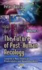 Future of Post-Human Aerology : Towards a New Theory of Predictability & Nonpredictability -- Volume 1 - Book