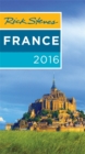 Rick Steves France 2016 : 2016 Edition - Book