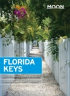 Moon Florida Keys (Third Edition) : With Miami & the Everglades - Book
