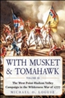 With Musket & Tomahawk : The West Point?Hudson Valley Campaign in the Wilderness War of 1777 - eBook