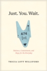 Just. You. Wait. - Book
