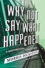 Why Not Say What Happened : A Sentimental Education - eBook