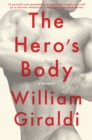 The Hero's Body : A Memoir - eBook
