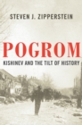 Pogrom : Kishinev and the Tilt of History - Book