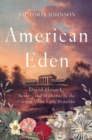 American Eden : David Hosack, Botany, and Medicine in the Garden of the Early Republic - Book