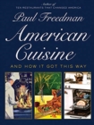American Cuisine : And How It Got This Way - Book