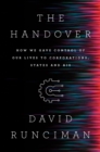 The Handover : How We Gave Control of Our Lives to Corporations, States and AIs - eBook