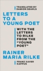 Letters to a Young Poet : With the Letters to Rilke from the ''Young Poet'' - Book