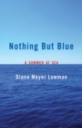 Nothing But Blue : A Memoir - Book