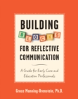 Building Blocks for Reflective Communication : A Guide for Early Care and Education Professionals - eBook