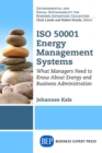 ISO 50001 Energy Management Systems : What Managers Need to Know About Energy and Business Administration - eBook