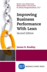 Improving Business Performance With Lean, Second Edition - eBook