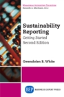 Sustainability Reporting : Getting Started, Second Edition - eBook