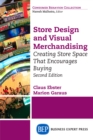 Store Design and Visual Merchandising, Second Edition : Store Design and Visual Merchandising, Second Edition - eBook