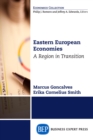 Eastern European Economies : A Region in Transition - eBook