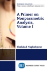A Primer on Nonparametric Analysis, Volume I - eBook