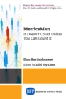 MetricsMan : It Doesn't Count Unless You Can Count It - eBook