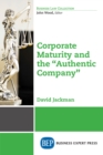 Corporate Maturity and the "Authentic Company" - eBook