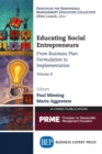 Educating Social Entrepreneurs, Volume II : From Business Plan Formulation to Implementation - eBook