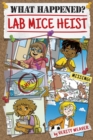 What Happened? Lab Mice Heist - Book