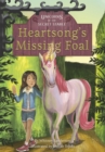 Unicorns of the Secret Stable: Heartsong's Missing Foal (Book 1) - Book
