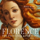 Florence : The Paintings & Frescoes, 1250-1743 - Book