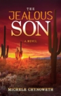The Jealous Son : A Novel - eBook