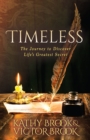 Timeless : The Journey to Life’s Greatest Secret - Book