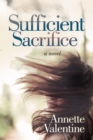 Sufficient Sacrifice : A Novel - eBook
