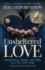 Unsheltered Love : Homelessness, Hunger and Hope in a City under Siege - eBook