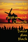 Seven Marks of a New Testament Church: : A Guide for Christians of All Ages - eBook