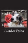 This Is the Day ... : Letters from the Heart - eBook