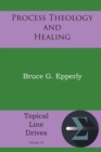 Process Theology and Healing - eBook