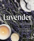 Lavendar : 50 Self-Care Recipes for Natural Wellness - Book