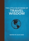 The Little Blue Book of Travel Wisdom - eBook