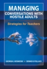 Managing Conversations with Hostile Adults : Strategies for Teachers - eBook