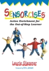 Sensorcises : Active Enrichment for the Out-of-Step Learner - eBook