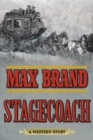 Stagecoach : A Western Story - eBook