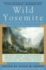 Wild Yosemite : 25 Tales of Adventure, Nature, and Exploration - eBook