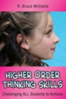 Higher-Order Thinking Skills : Challenging All Students to Achieve - eBook