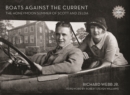 Boats Against the Current (Centennial Edition) : The Honeymoon Summer of Scott and Zelda: Westport, Connecticut 1920 - Book