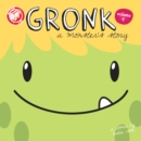 Gronk: A Monster's Story Volume 4 - Book
