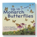 Monarch Butterflies : Up, Up, and Away - eBook