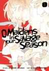 O Maidens In Your Savage Season 1 - Book